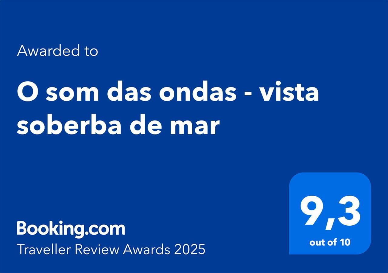 O Som Das Ondas - Vista Soberba De Mar Sesimbra Dış mekan fotoğraf